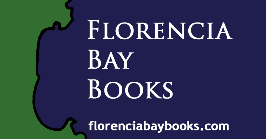 Title image shows a green section on the left representing the forest and outline of Florencia Bay, near Ucluelet.
	The right section is blue, representing the water at Florencia Bay. The text, Florecia Bay Books, is shown, and the website, florenciabaybooks.com.